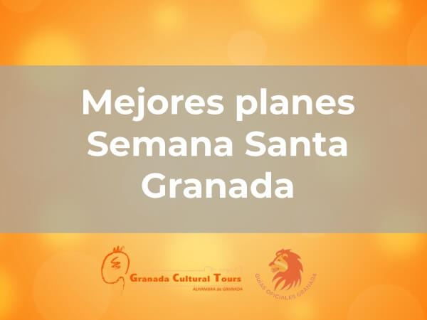 planes Semana Santa Granada