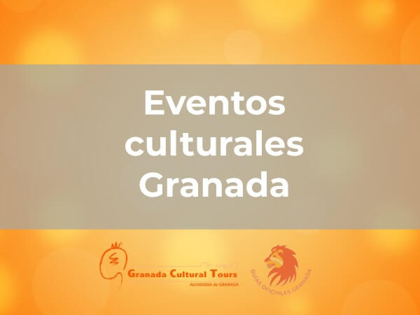 Eventos culturales Granada